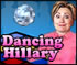 Dancing Hillary - Dance the night away in disco style.